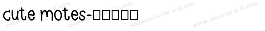 cute motes字体转换
